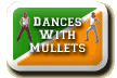 Dances With Mullets